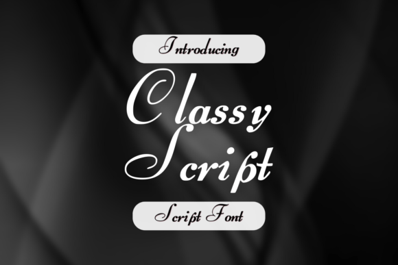 Classy Script: The Elegant Typeface for Timeless Designs